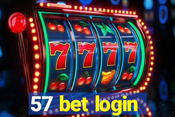 57 bet login